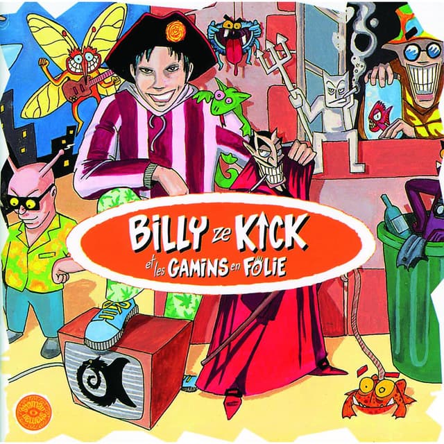 Album cover art for Billy Ze Kick & Les Gamins En Folie