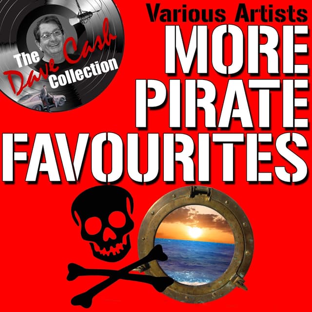 Album cover art for More Pirate Favourites - [the Dave Cash Collection]