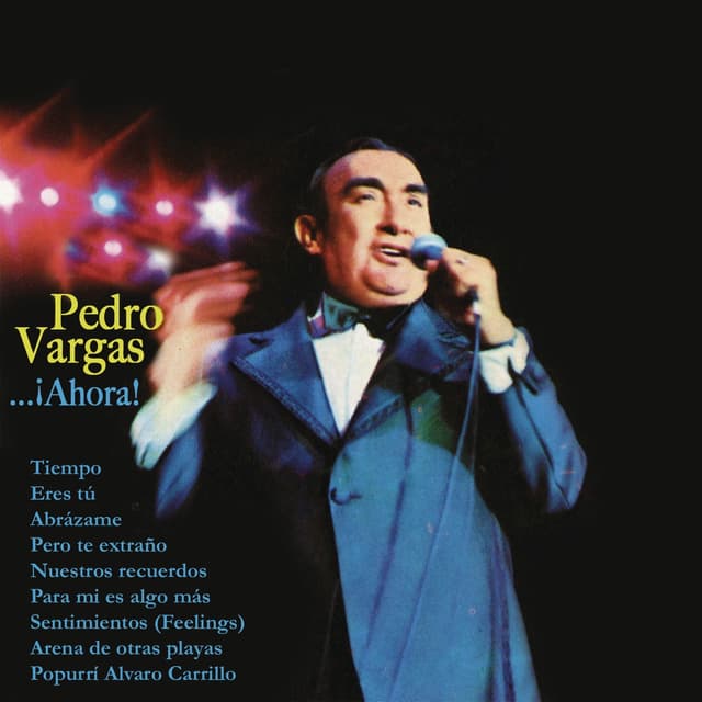 Album cover art for Pedro Vargas...¡ahora!