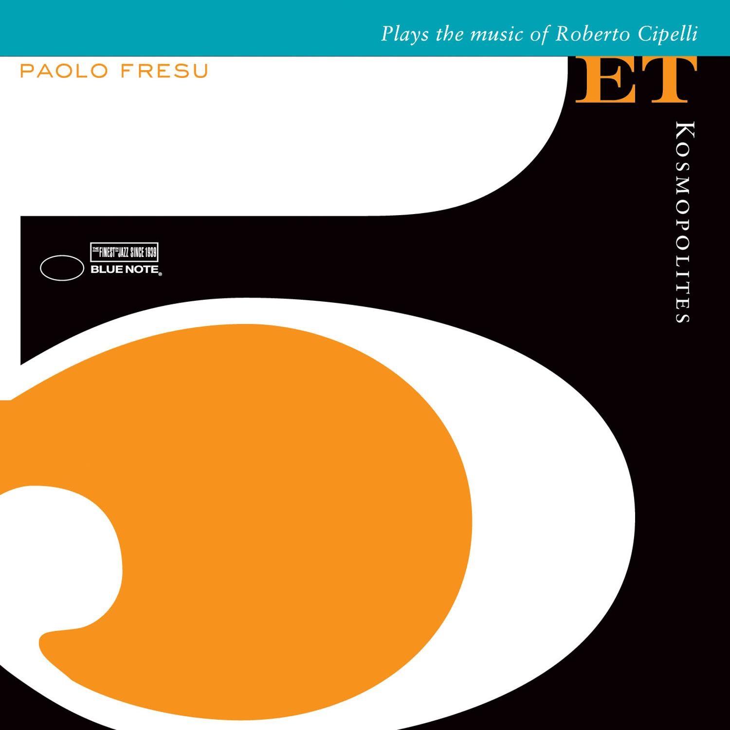 Kosmopolites: Plays the Music of Roberto Cipelli