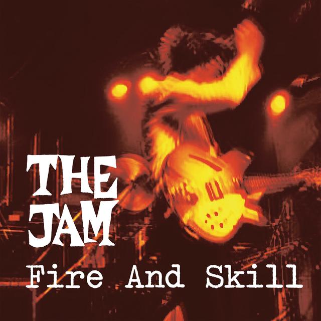 Album cover art for Fire and Skill: The Jam Live