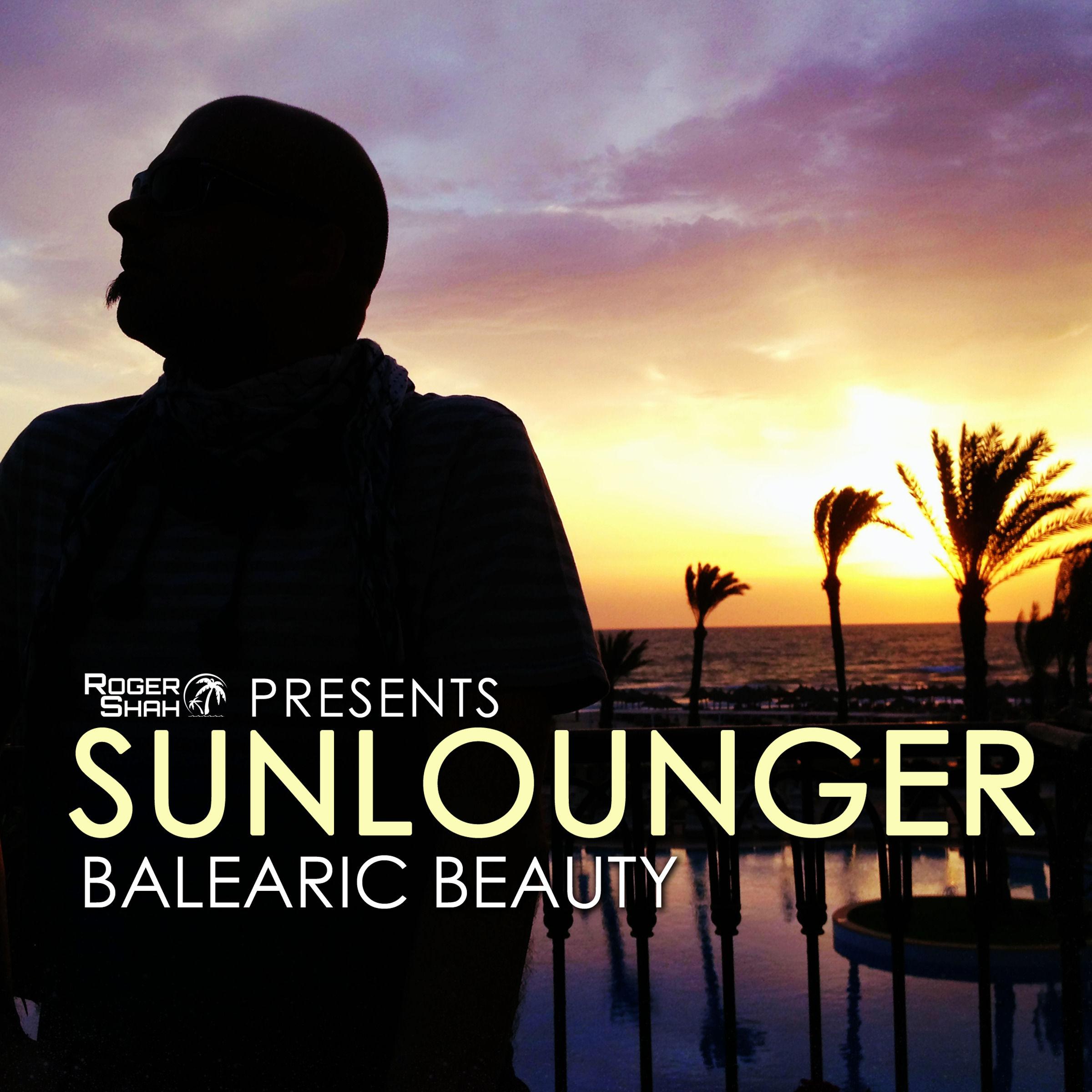 Presents : Sunlounger - Balearic Beauty
