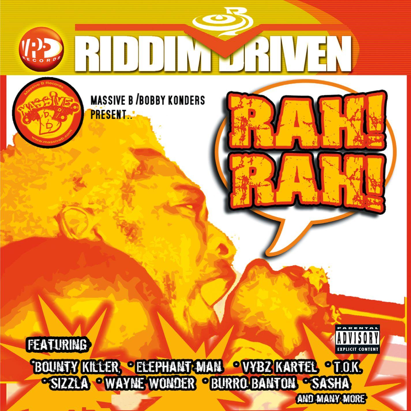 Rah Rah - Riddim Driven