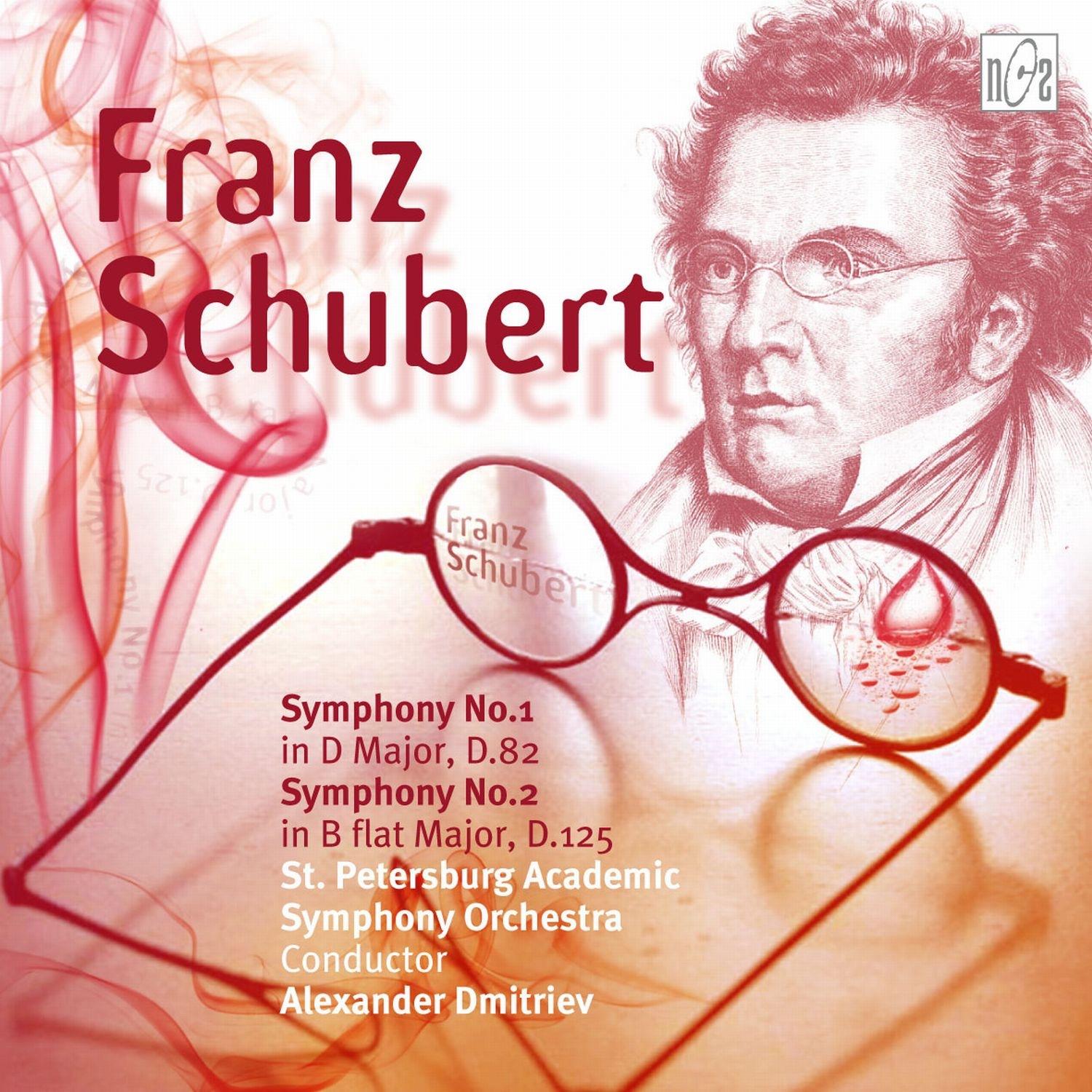 Symphony No.1 In D Major, D.82 Symphony No.2 In B Flat Major, D.125