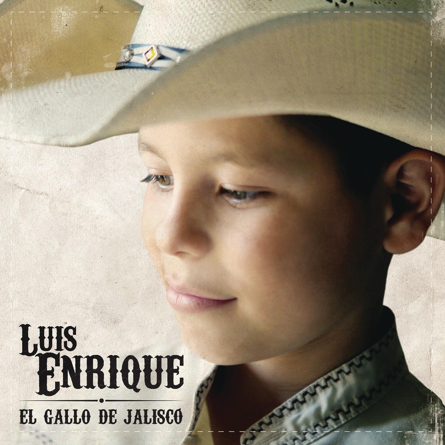 Luis Enrique "el Gallo De Jalisco"