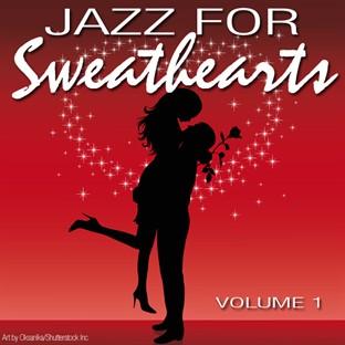 Album cover art for Jazz For Sweethearts - Vol. 1