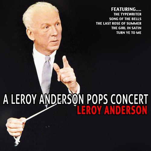 Album cover art for A Leroy Anderson "Pops" Concert