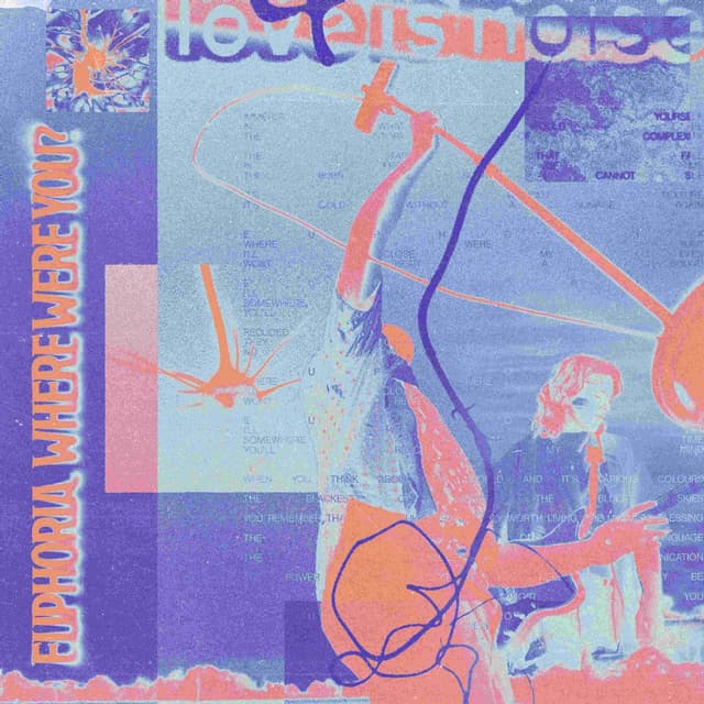 Album cover art for Euphoria (where were you?)
