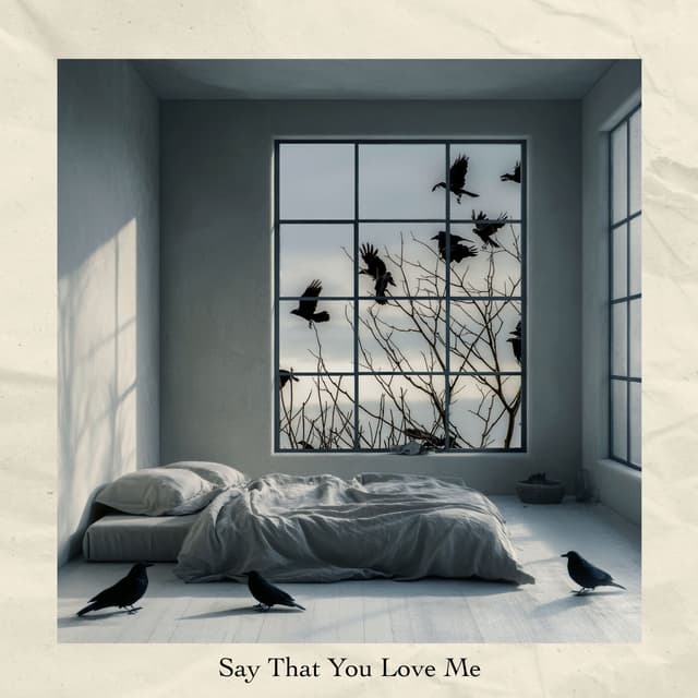 Album cover art for Say That You Love Me