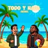Todo Y Nada [Remix]