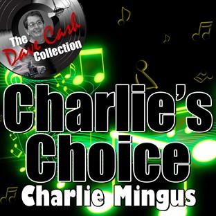 Charlie's Choice - [the Dave Cash Collection]