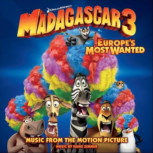 Album cover art for Madagascar 3 : Europe's Most Wanted [B.O.F.]