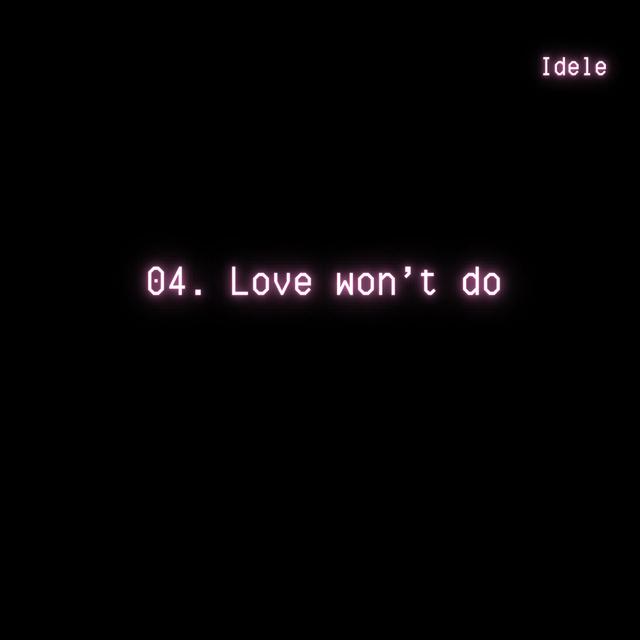 Album cover art for Love Won't Do