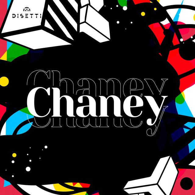 Album cover art for Chaney Chaney Chaney