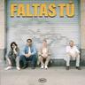 Faltas Tú (Faltas Tu)