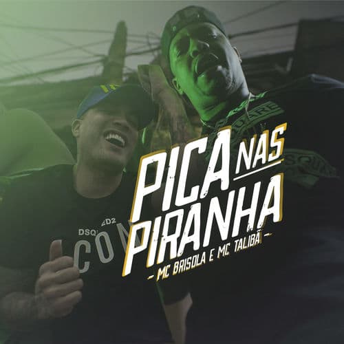 Album cover art for Pica Nas Piranha