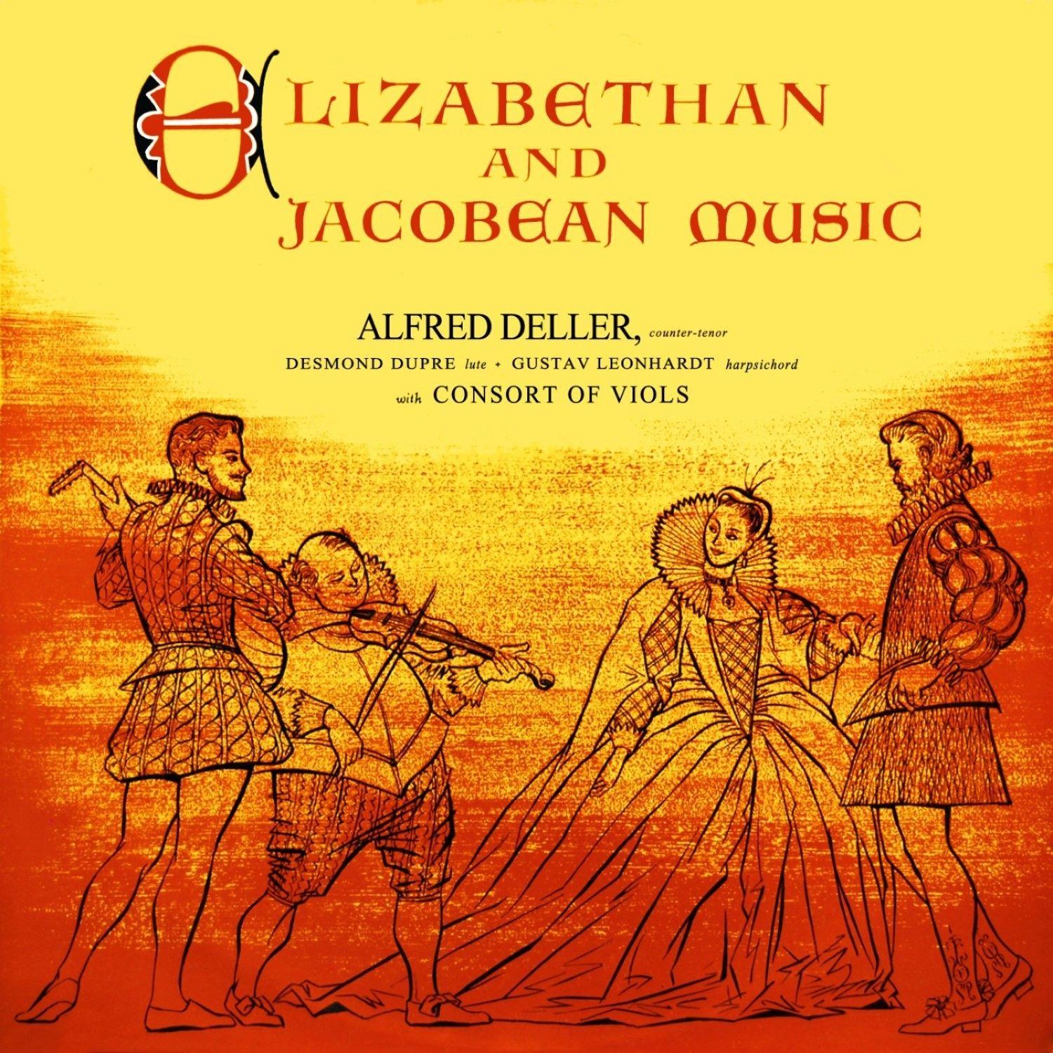 Elizabethan and Jacobean Music: Airs & Instrumental Music of England