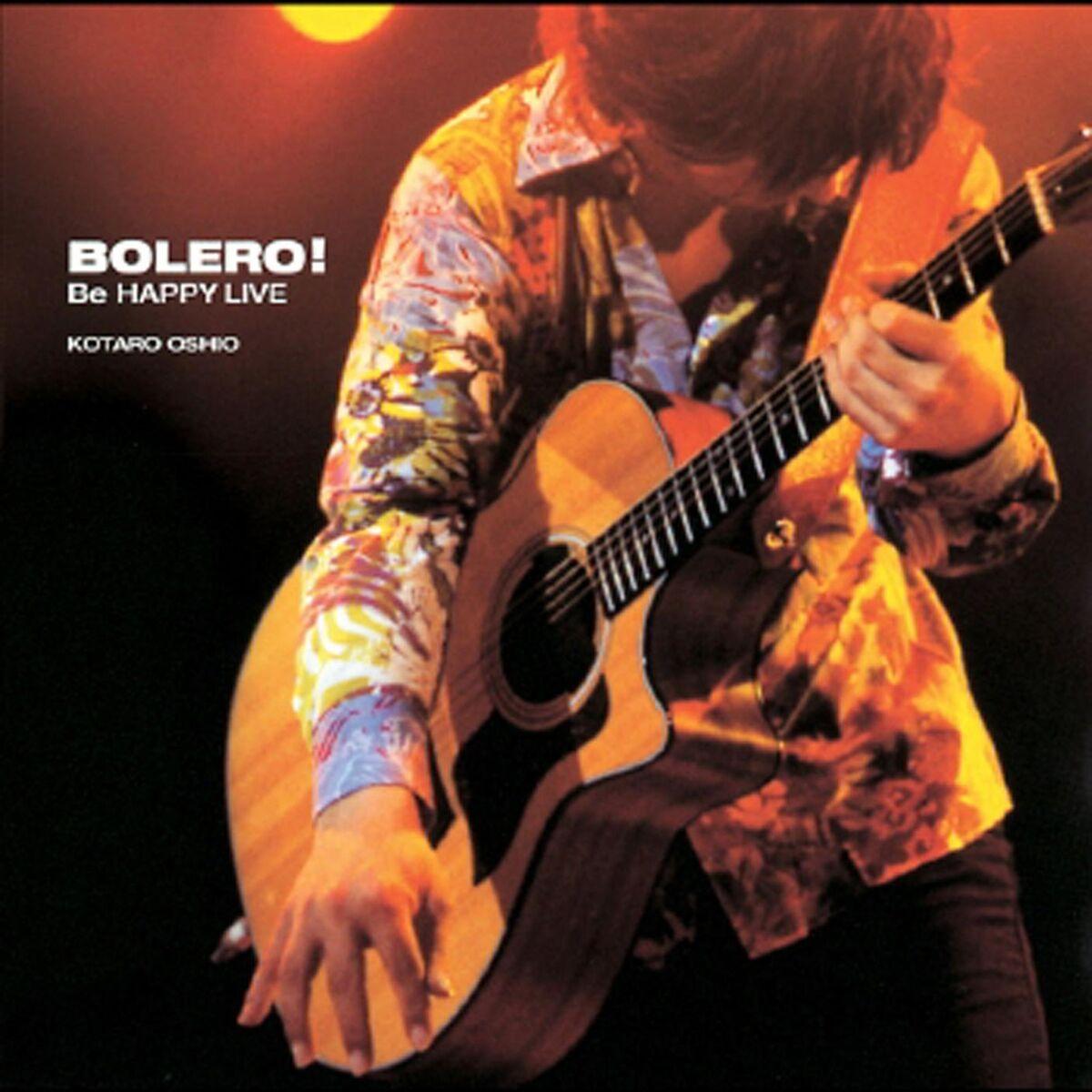 Bolero! Be Happy Live