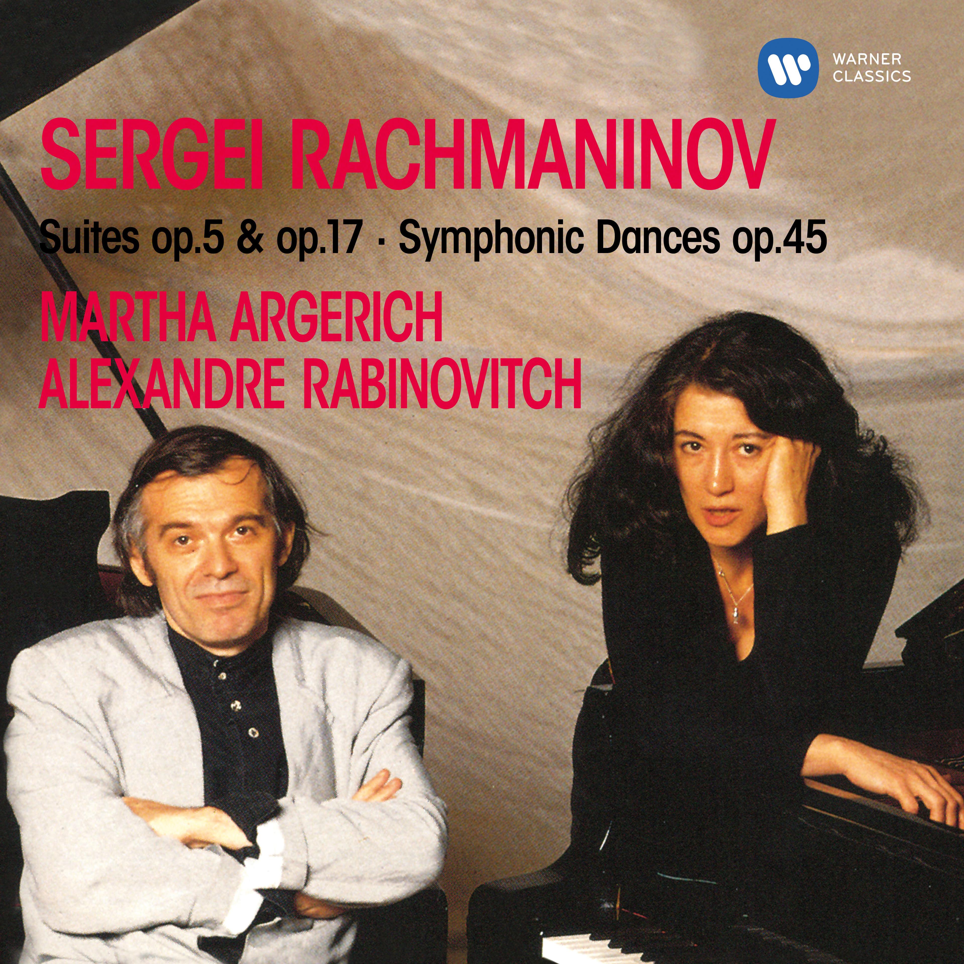 Rachmaninoff: Suites, Op. 5 & 17 - Symphonic Dances, Op. 45