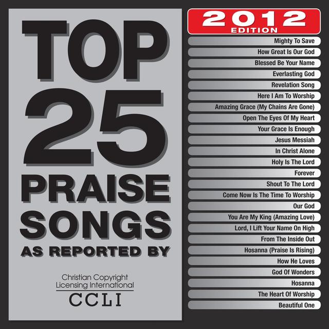 Album cover art for Top 25 Praise Songs 2012 Edition