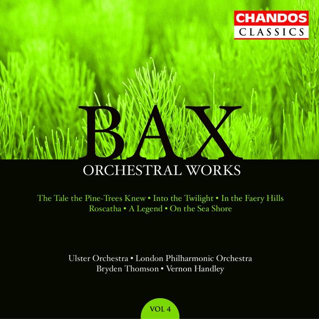 Album cover art for Bax : Œuvres Orchestrales (volume 4)
