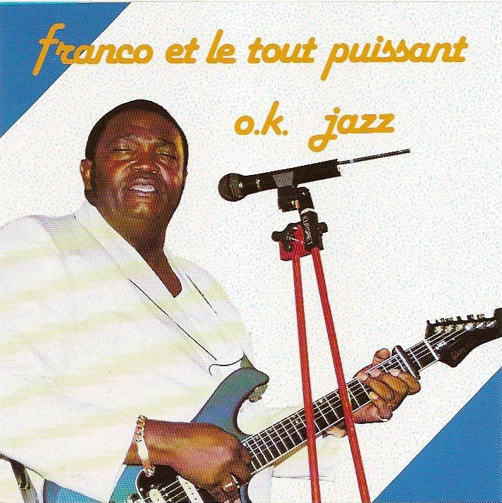 Franco Et Le Tout Puissant Ok Jazz