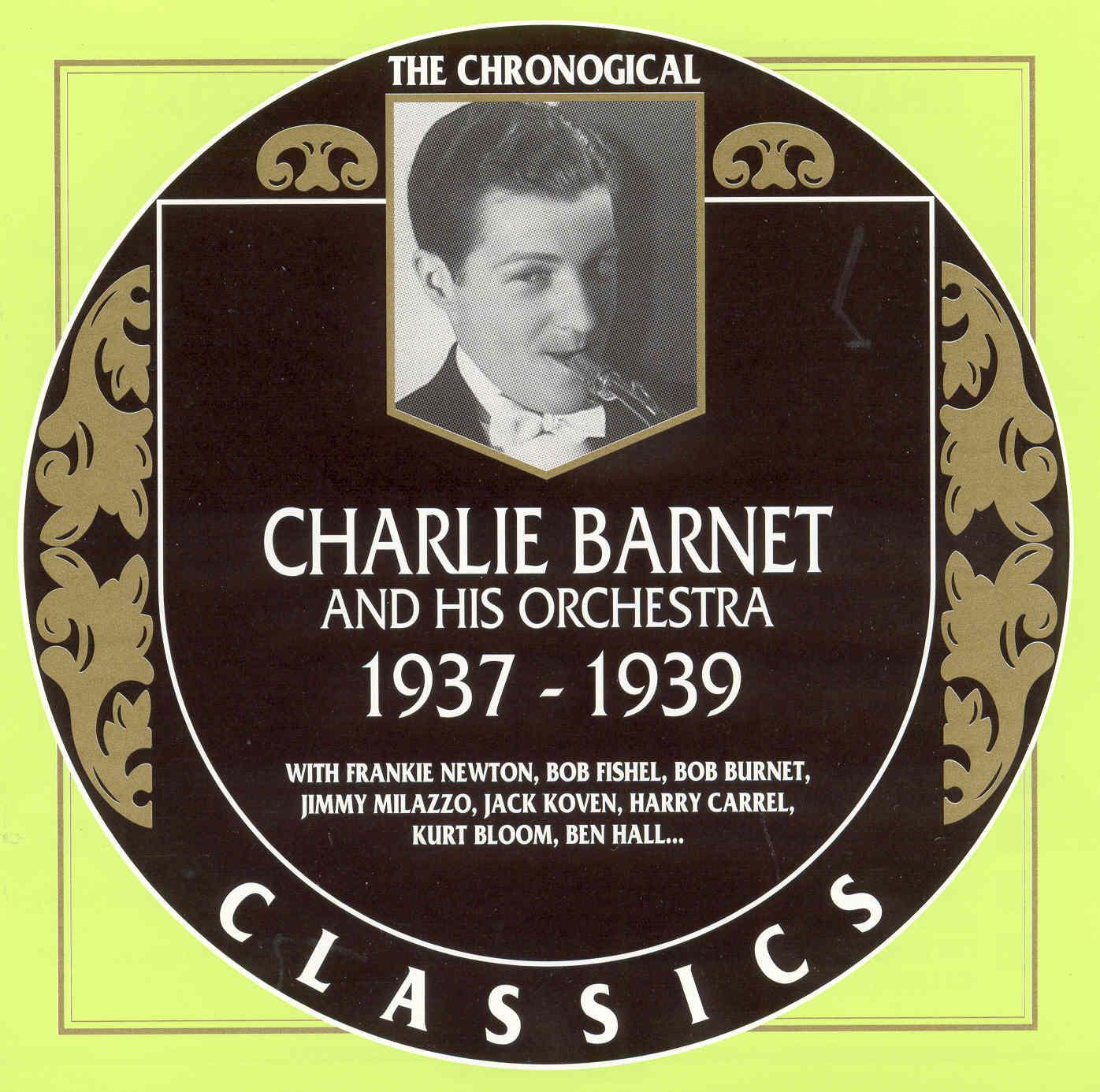 Charlie Barnet Et Son Orchestre 1937-1939