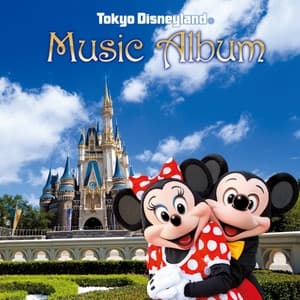 Album cover art for Tokyo Disneyland Music Album