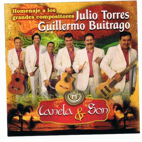 Album cover art for Homenaje A Los Grandes Compositores: Julio Torres & Guillermo Buitrago - Canela & Son