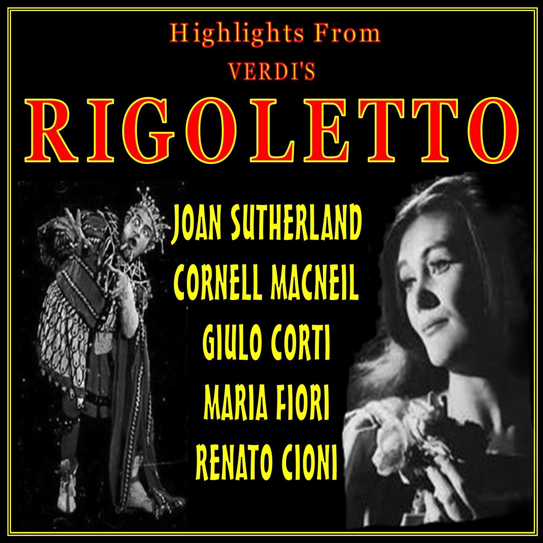 Rigoletto:with Joan Sutherland And Cornell Macneil