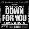 Down For You