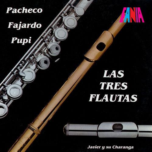 Album cover art for Las Tres Flautas: Pacheco, Fajardo, Pupi