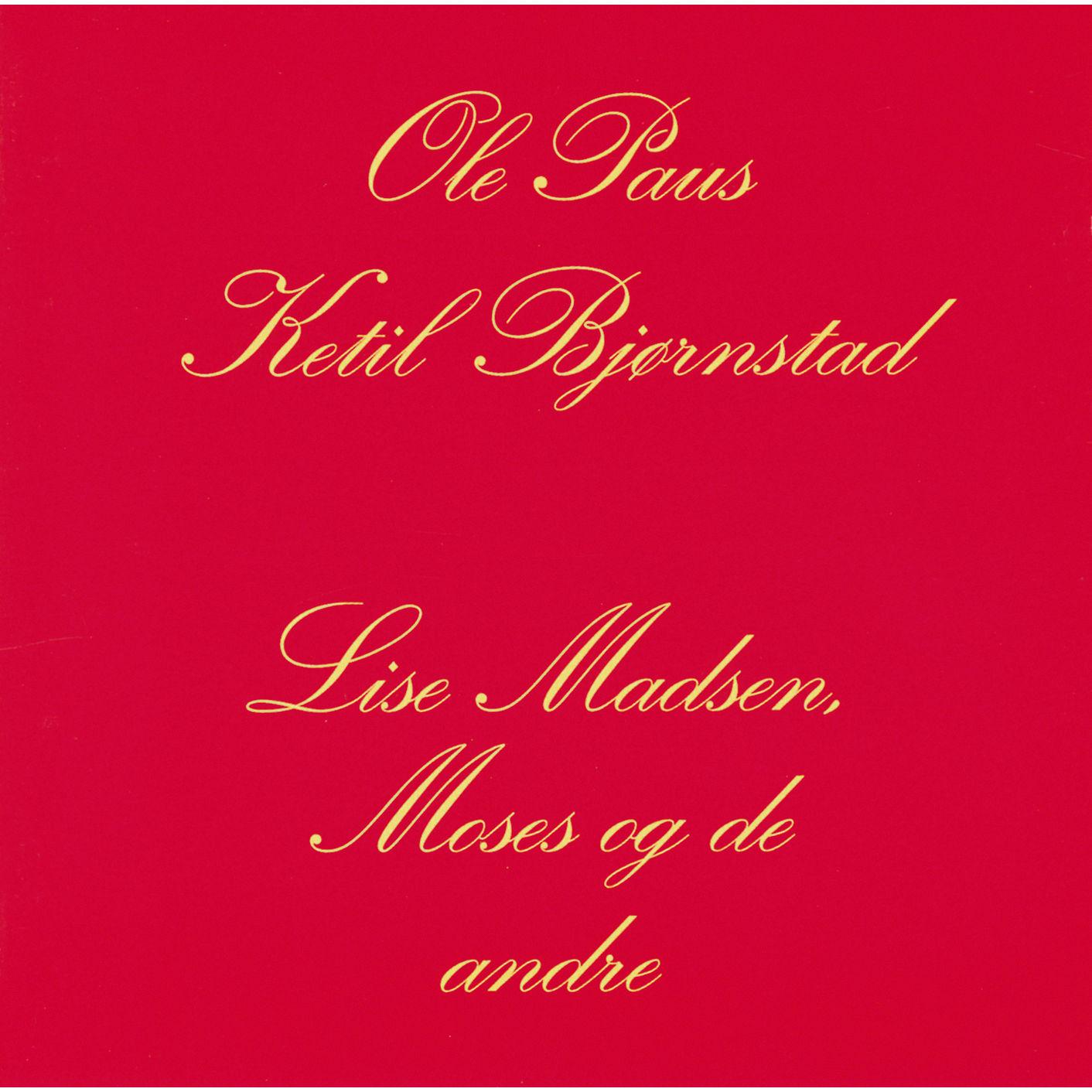 Lise Madsen, Moses og de Andre