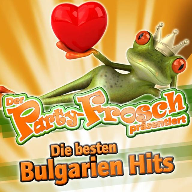 Album cover art for Der Party-Frosch Präsentiert - Die Besten Bulgarien Hits