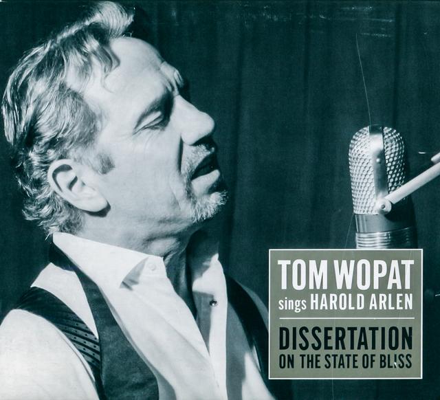 Album cover art for Dissertation On The State Of Bliss: Tom Wopat Sings Harold Arlen