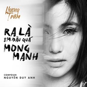 Album cover art for Ra Là Em Đâu Quá Mong Manh