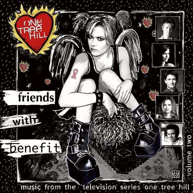 Album cover art for Music From The WB Television Series One Tree Hill Volume 2: Friends With Benefit