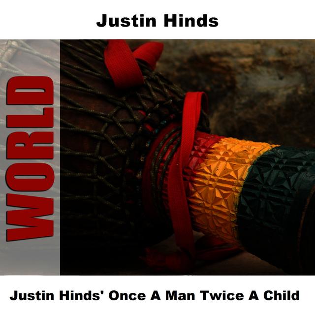 Album cover art for Justin Hinds' Once A Man Twice A Child