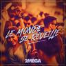 LE MONDE SE REVEILLE