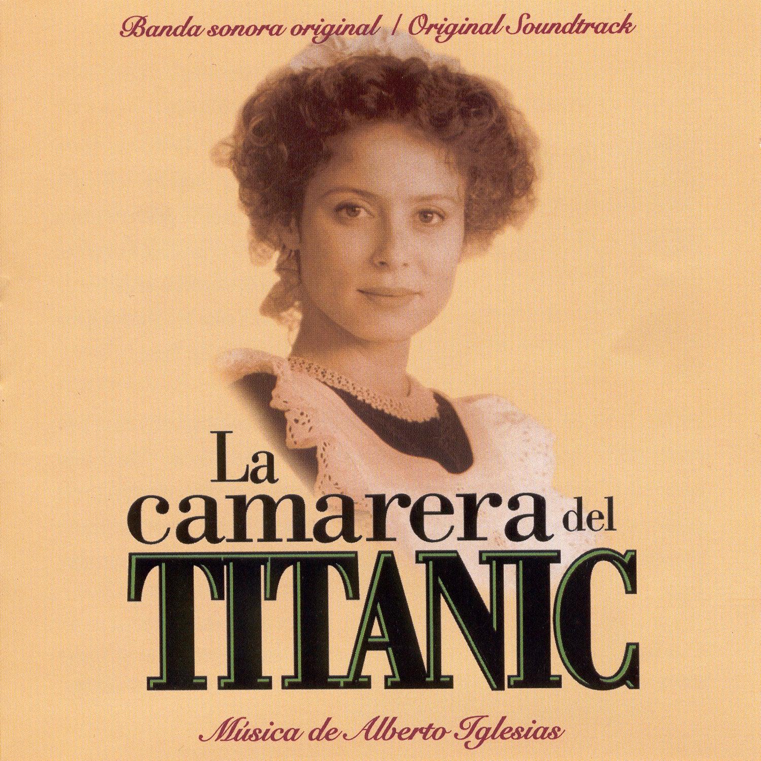 La Camarera del Titanic [B.O.F.]