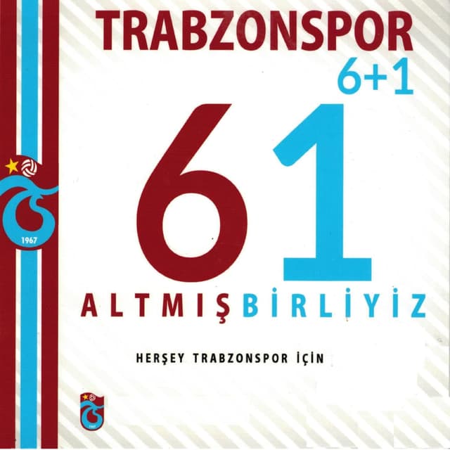 Album cover art for Trabzonspor 6+1 Altmışbirliyiz