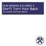 Don't Turn Your Back