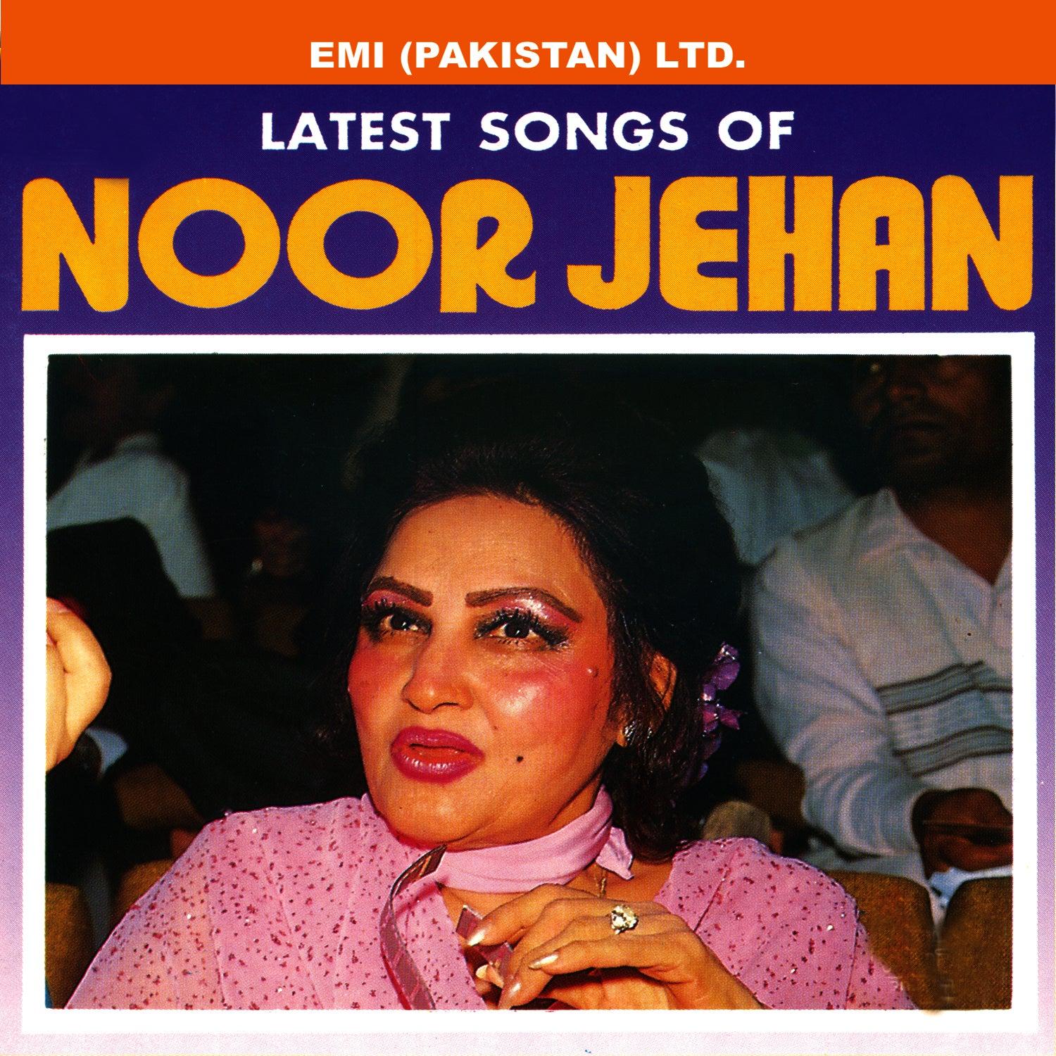 Latest Songs Of Noor Jehan