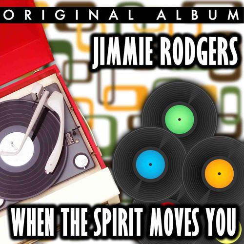 When the Spirit Moves You