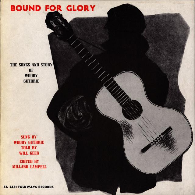 Album cover art for Bound For Glory: Songs And Stories Of Woody Guthrie