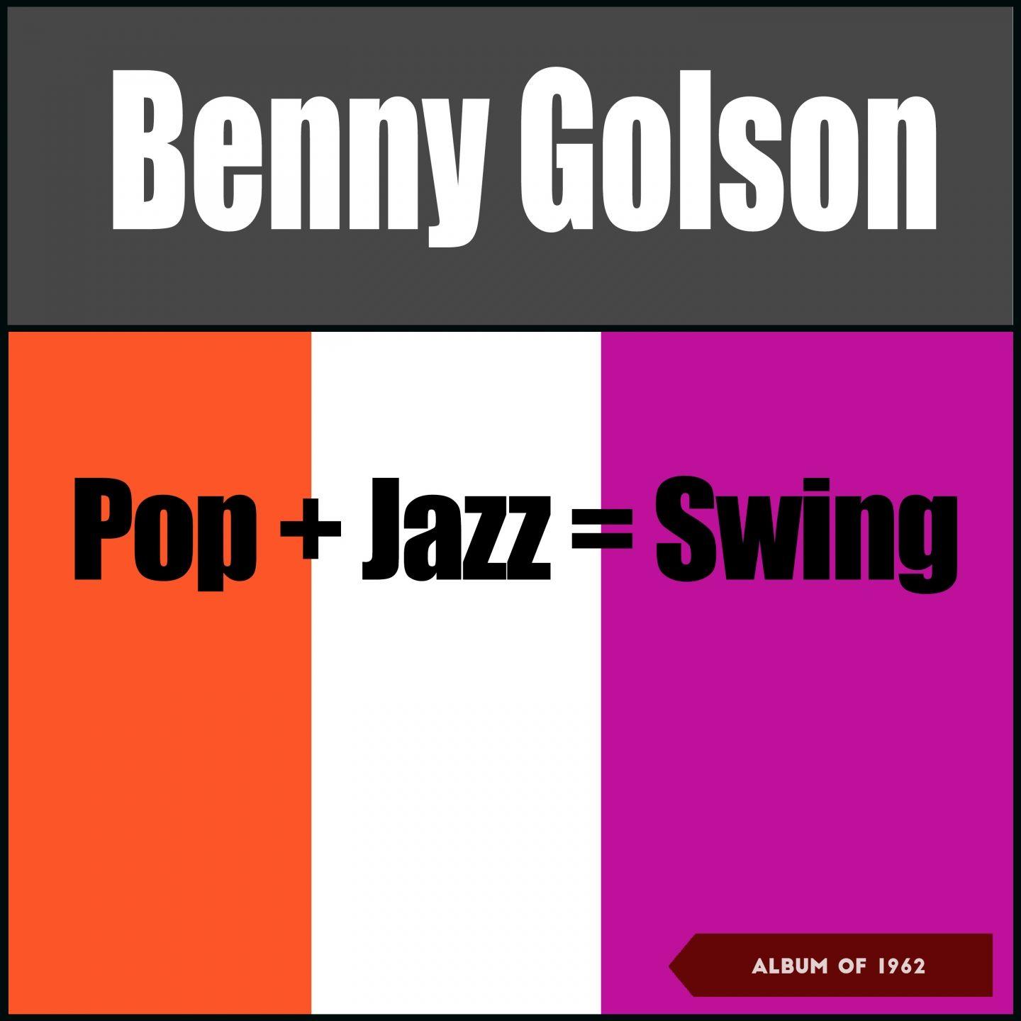 Pop + Jazz = Swing
