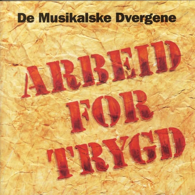 Album cover art for Arbeid For Trygd