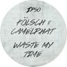 Waste my time