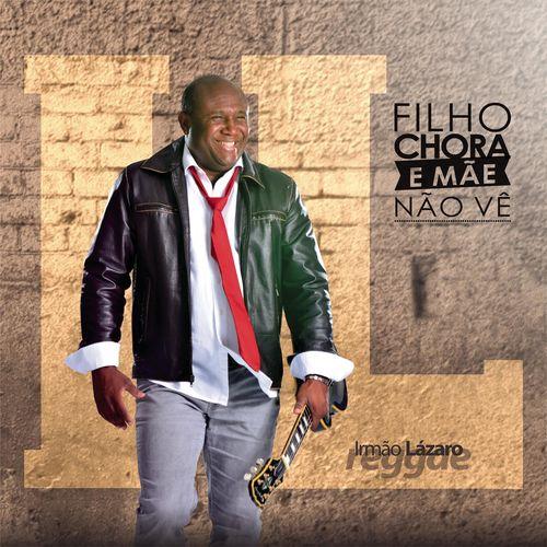 Album cover art for Filho Chora e Mãe Não Vê