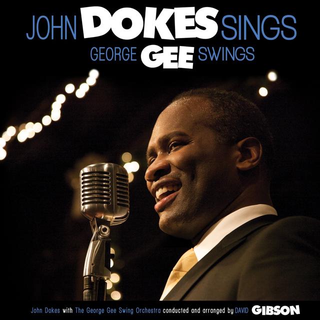 Album cover art for John Dokes Sings, George Gee Swings